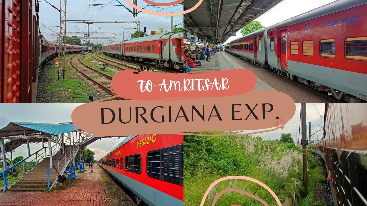 *BEST TRAIN TO AMRITSAR* 12357/Durgiana Express || Journey Coverage ...