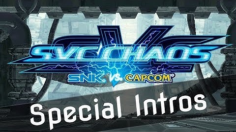 SNK Vs Capcom Chaos - Special Intros