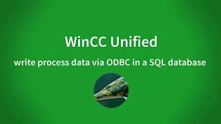 WinCC Unified V16: write process values via ODBC driver in a SQL database