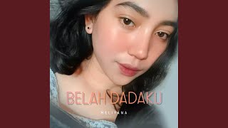 Belah Dadaku