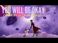 You Will be Okay cover (Helluva Boss) || Cover by Lilyrabbitsings