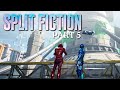 Thrills and chills | Split Fiction | Part 5