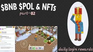 Chainers Game Full Tutorial || Farming & Rewards System BNB/POL/NFT Explained || 💥(Part-02)