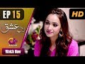 Watch Laal Ishq - Episode 15 | Aplus ᴴᴰ Dramas | Faryal Mehmood, Saba Hameed | Pakistani Drama Online In HD