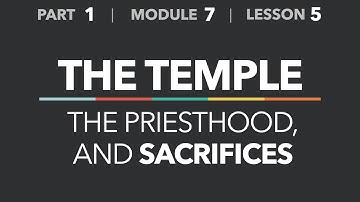 1-7-5 — Temple, Priesthood and Sacrifices - Life of Christ - Part 1
