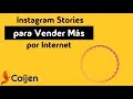 Cómo Usar Instagram Stories para Vender Más por Internet - Caijen Español