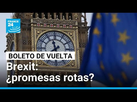 Brexit: ¿10 años de arrepentimiento? • FRANCE 24 Español