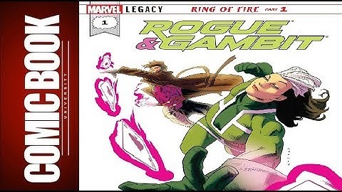 Rogue And Gambit #1 | COMIC BOOK UNIVERSITY