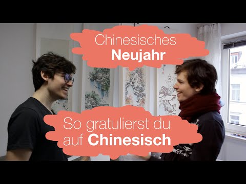 Video: So Feiert Man Das Neue Jahr Auf Chinesisch