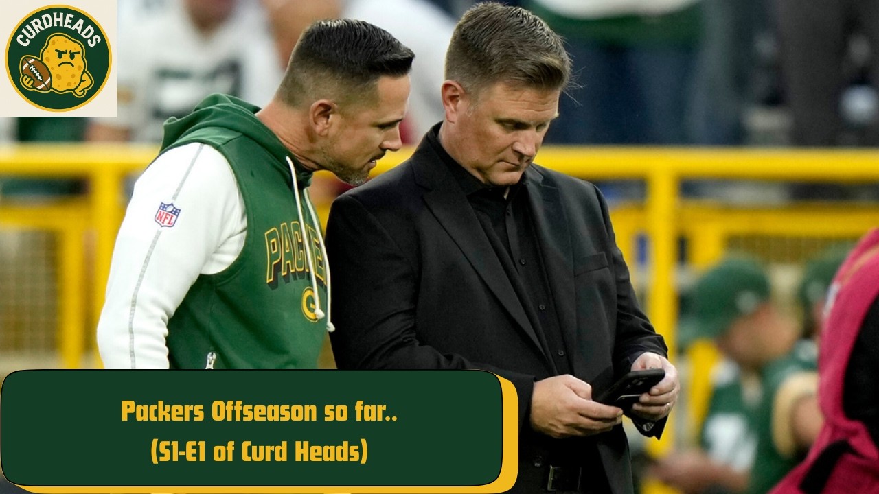 Breaking Down the Packers Offseason So Far | Curdheads Pod Ep. 1