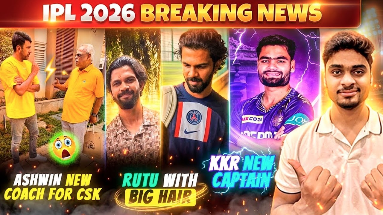 Ashwin New Coach CSK😍Ruturaj Gaikwad Big Hair🔥KKR New Captain Rinku Singh🔥 IPL 2026 News Today
