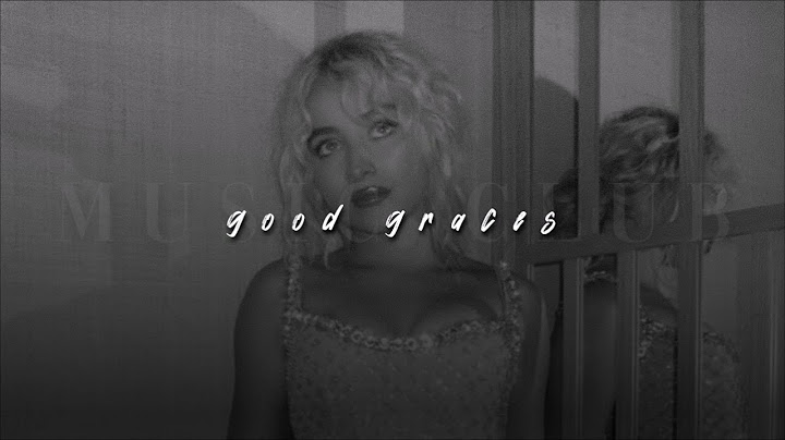 Sabrina Carpenter, Good Graces | slowed + reverb |