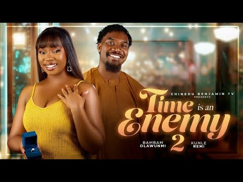 TIME IS AN ENEMY (PART 2) _ BAMBAM OLAWUNMI, KUNLE REMI | 2026 Latest Nigerian Nollywood MovieReview