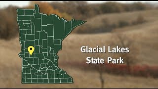 Great Minnesota Parks: Glacial Lakes State Park