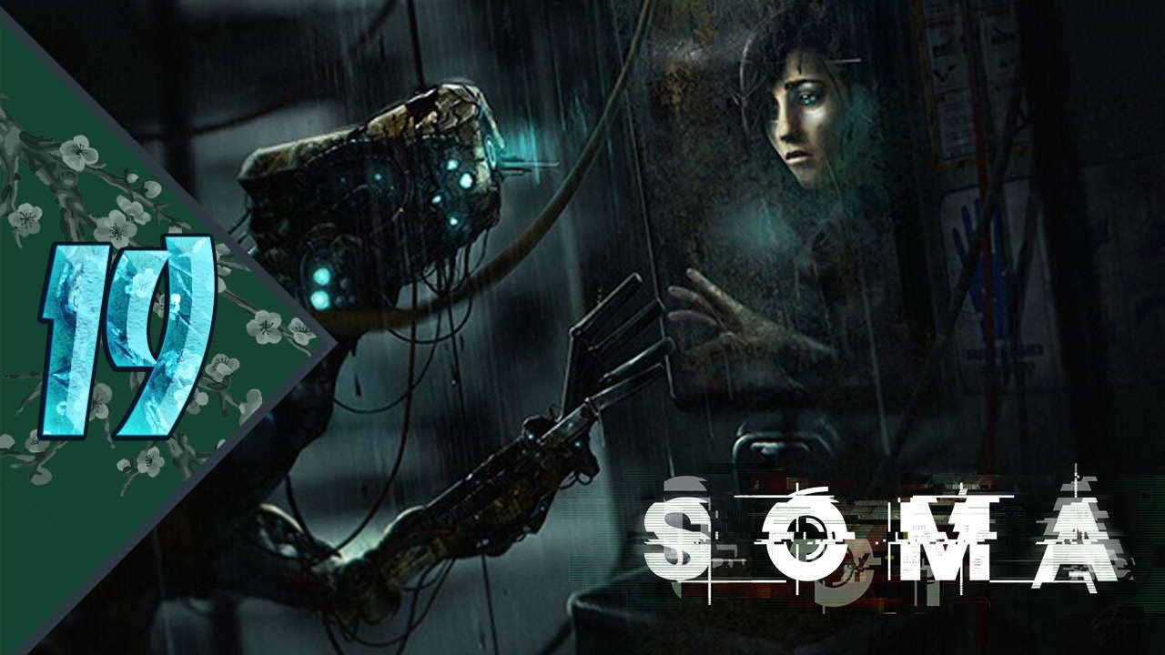 Прохождение SOMA: Часть 19 [Не мне решать судьбу последнего человека]