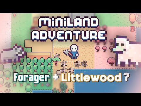 Дешевая смесь Forager и LittleWood // Miniland Adventure