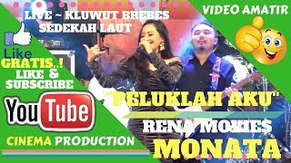 RENA MOVIES KDI ~ PELUKLAH AKU - RENA MOVIES TERBARU I OM MONATA LIVE KLUWUT BREBES 2018