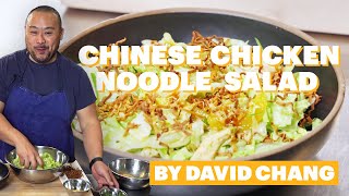 David Chang Makes Chinese Chicken Noodle Salad