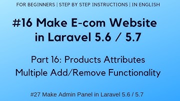 #16 Make E-commerce website in Laravel 5.6 | #27 Admin Panel | Products Attributes