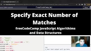 Specify Exact Number of Matches (Regular Expressions) freeCodeCamp tutorial