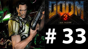Doom 3 BFG: Part 33 - The Hell Knights Arrive (Gameplay Walkthrough)