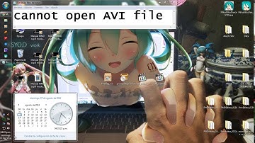 Cannot open AVI file Posibles soluciones!!!