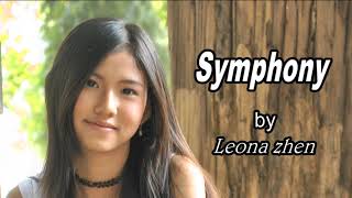 Symphony - Clean Bandit ft. Zara Larsson (cover by Leona Zhen)
