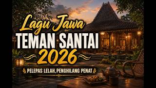 Album Lagu Jawa Teman Santai 2026 Durasi 1 Jam