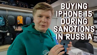 Buying IPhone 15 During Sanctions  In Russia