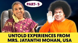 SAI is the Savior of Mankind | PART- 5 | MRS. JAYANTHI MOHAN, USA