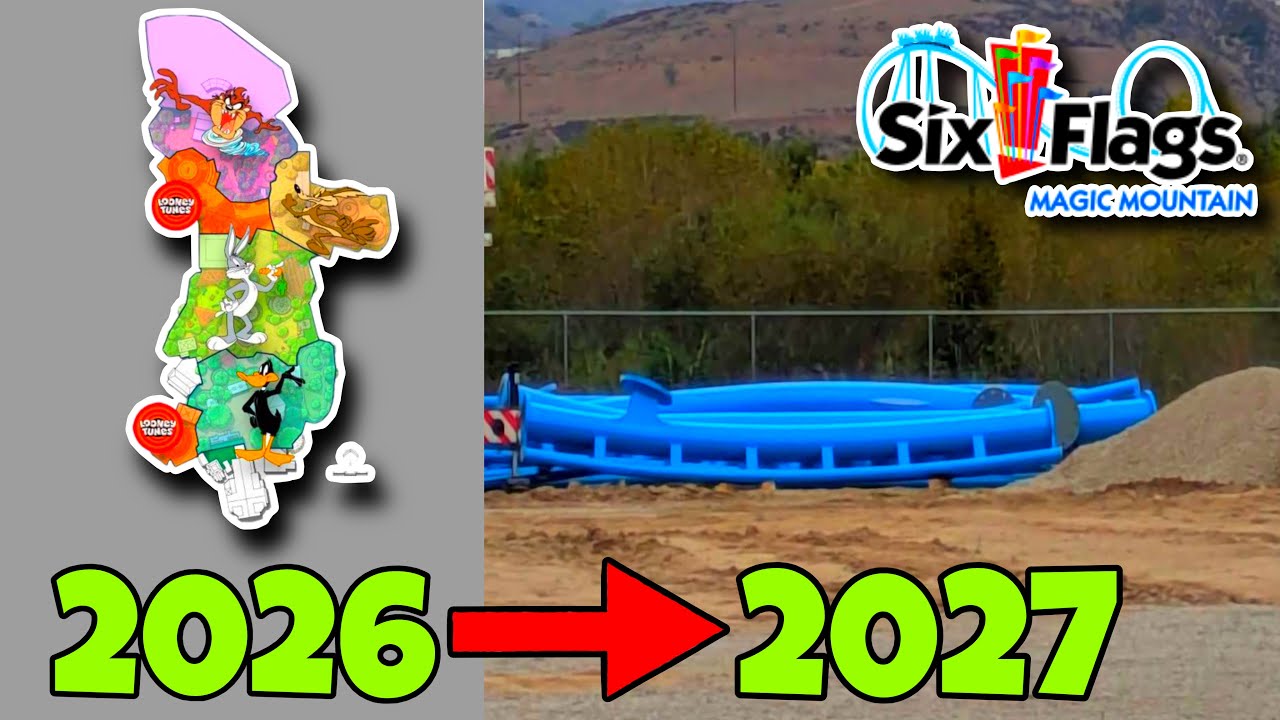 Six Flags Magic Mountain 2026 Looney Tunes Land & 2027 World-Class ...