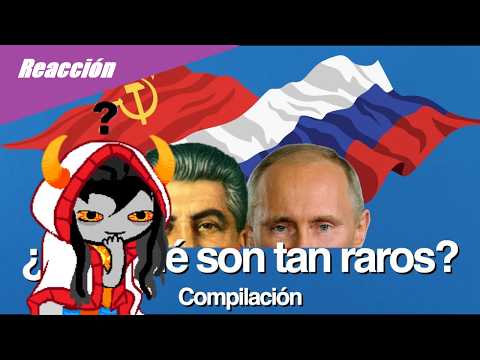 Reaccionando a: ¿Por qué los RUSOS son como son?
