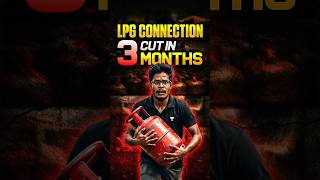 Your LPG Connection will be cut in 3 months.