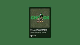 ZENE THE ZILLA - Syagal (Feat. HAON)『CHOROK: MIXTAPE』