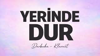 YERINDE DUR - Darbuka Klarnet 