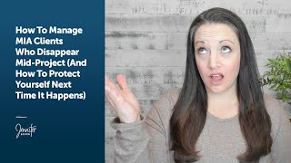 How To Manage Clients Who Disappear Mid-Project (And How To Protect Yourself Next Time)
