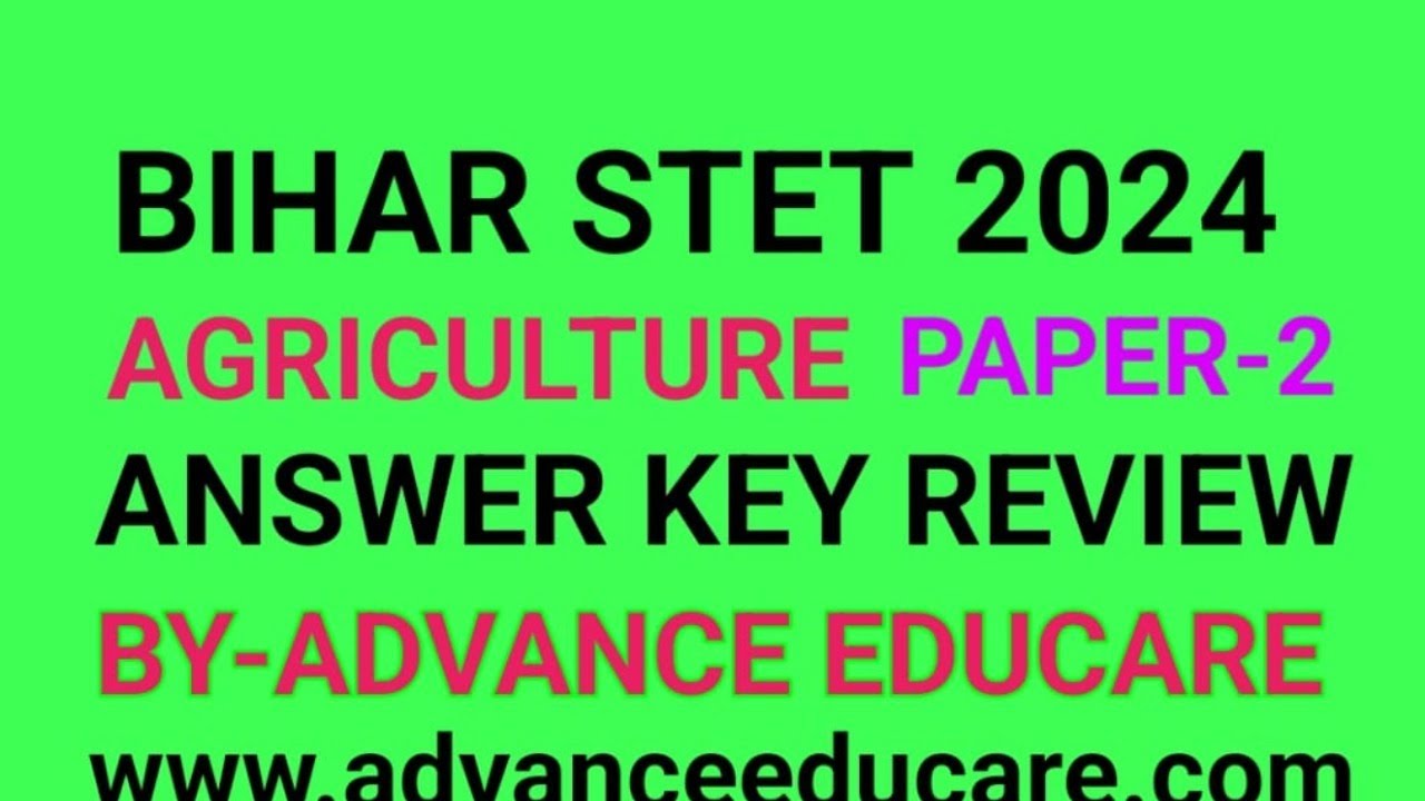 BIHAR STET AGRICULTURE 2024 (PAPER-2) / ANSWER KEY REVIEW / AGRICULTURE SOLUTION BPSC TEACHER AGRI