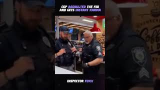 Cop Assaulted The Kid And Gets Instant Karma
