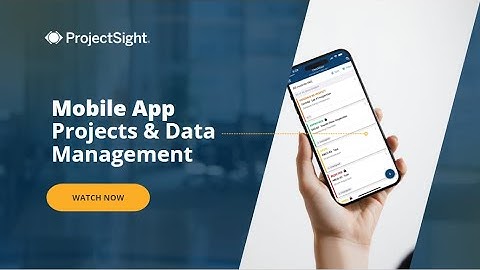 ProjectSight Mobile App: Working in Projects