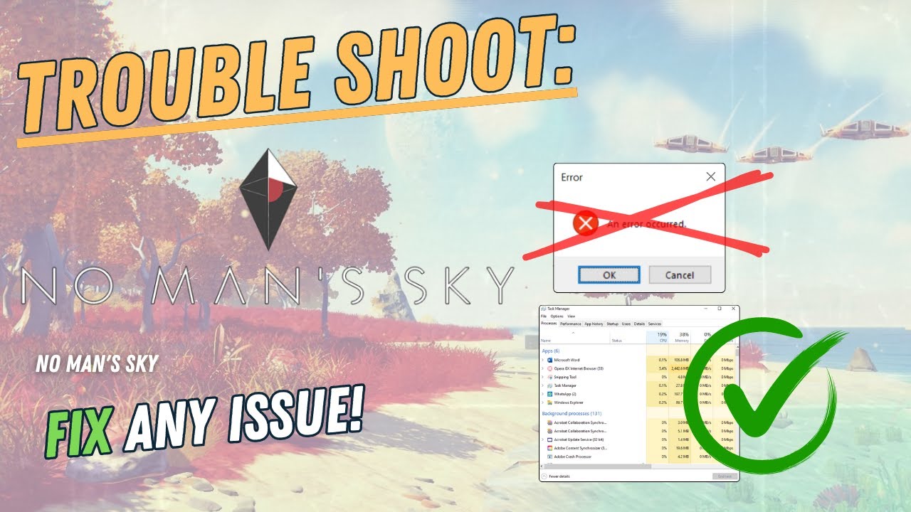 NO MAN’S SKY – How to Fix Crashing, Lagging, Freezing, black screen ...
