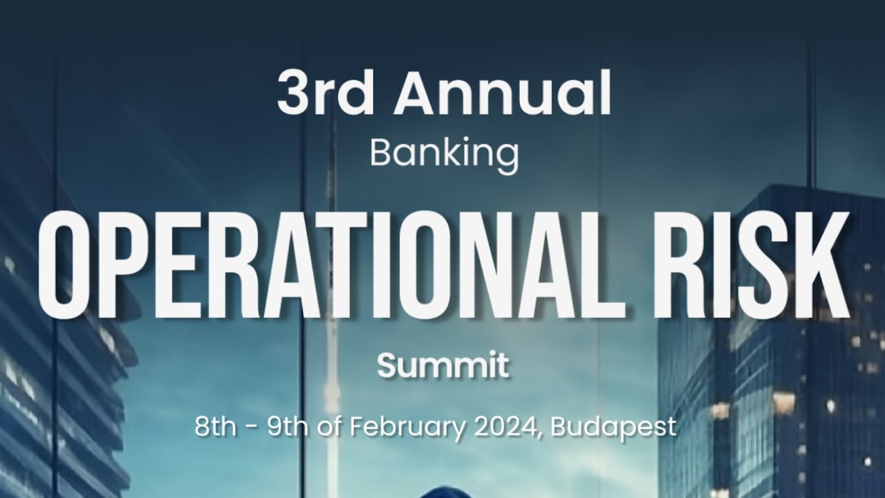 3rd Annual Banking Operational Risk Summit 2023 | Marxo Smith Events