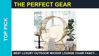 Best Luxury Outdoor Wicker Lounge Chair Fancyango Egg Chair Outdoor Indoor Oversized