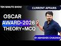 OSCAR AWARD-2026(THEORY+MCQ) 10 MIN CURRENT AFFAIRS BY ABHI CHAUHAN SIR INDRANI CLASSES FOR ALL EXAM