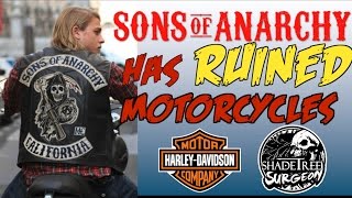 Sons of Anarchy has RUINED motorcycles for everyone