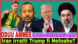 Iran irratti Trump fi Netnahu?//Filannoof kadhaa//21/5/2026 AGM