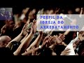 O PERFIL DA IGREJA DO ARREBATAMENTO