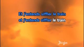 Karaoké J'entends siffler le train - Richard Anthony *