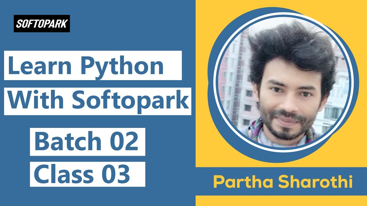 Best Python Programming Tutorial Course in Bangla [] Softopark [] Batch ...