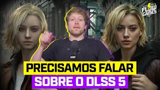 DLSS 5 é BIZARRO. Mas nós temos um PROBLEMA GIGANTE… - #f...