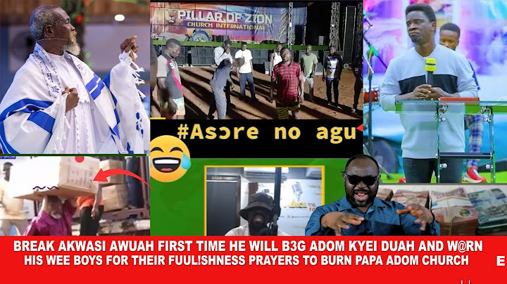 Break Eii Akwasi Awuah first Time to b3g Adom Kyei Duah and w@rn his w33 Boys Prayers to burn church